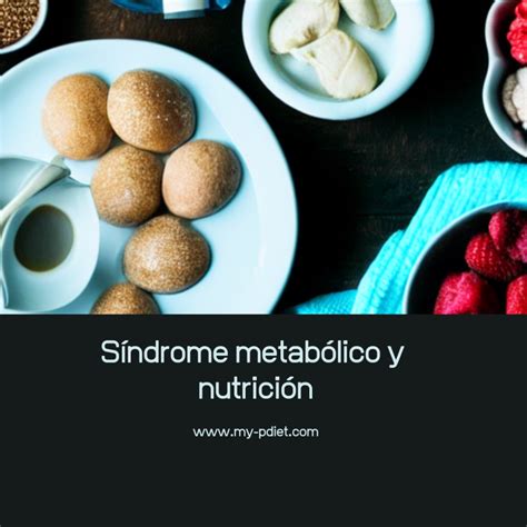 Síndrome Metabólico Y Nutrición My Nutrición