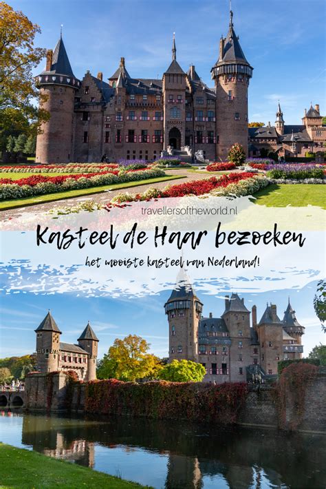 Kasteel De Haar Bezoeken Tips Voor Het Mooiste Kasteel Van Nederland