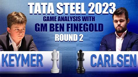 Tata Steel Round 2 Vincent Keymer Vs Magnus Carlsen YouTube