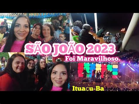 VLOG São João 2023 Melhor são joão da bahia Festa de São João Ituaçu