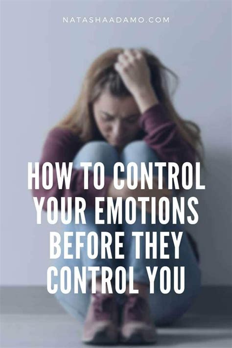 How To Control Your Emotions Before They Control You How To Control Emotions Emotions Self