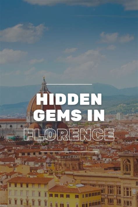 Hidden Gems In Florence Underrated Spots In Firenze Italy