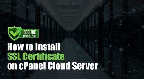 How To Manually Install SSL Certificate On CPanel Guide