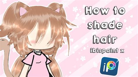 💗how To Edit Hair💗 Ibispaint X Tutorial Gacha Life Youtube