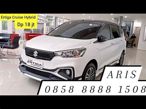 Keunggulan Dan Kelebihan Suzuki Ertiga Cruise Hybrid All New Ertiga