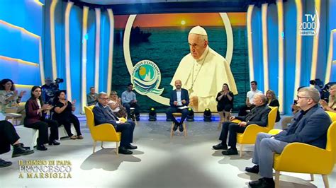 Speciale Viaggio A Marsiglia Settembre Mattina Il Diario Di Papa