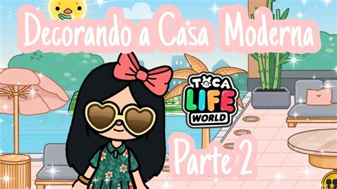 Decorando A MansÃo Moderna Parte 2 Toca Life World Youtube