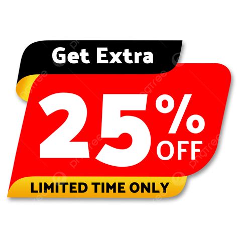 Get Extra 25 Off Limited Time Only Discount Promo Sale Png