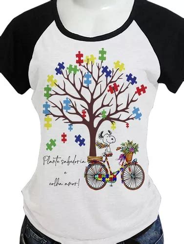 Camiseta Autismo Plante Sabedoria E Colha Amor L Parcelamento Sem