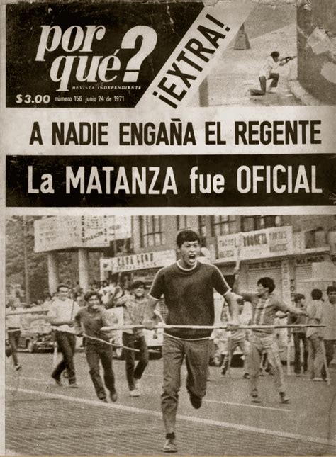 Ni Perdón Ni Olvido A 52 Años Del Halconazo ¿qué Pasó El 10 De Junio De 1971