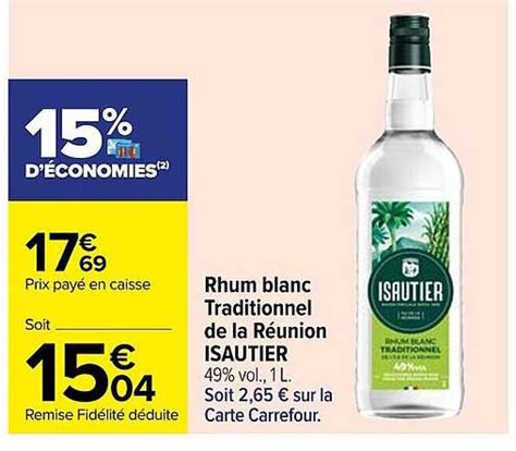 Promo Rhum Blanc Traditionnel De La R Union Isautier Chez Carrefour