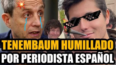 PERIODISTA ESPAÑOL QUE APOYA A MILEI HUMILLÓ AL ZURDO INFUMABLE DE