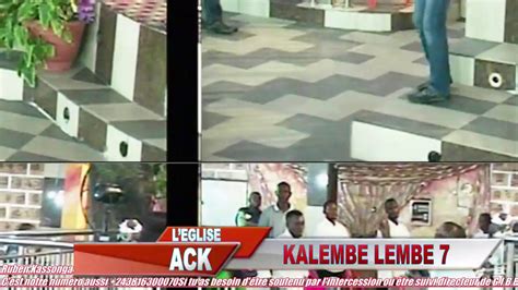 Nuit De Priere A L Ack Kalembe Lembe Du Le Youtube