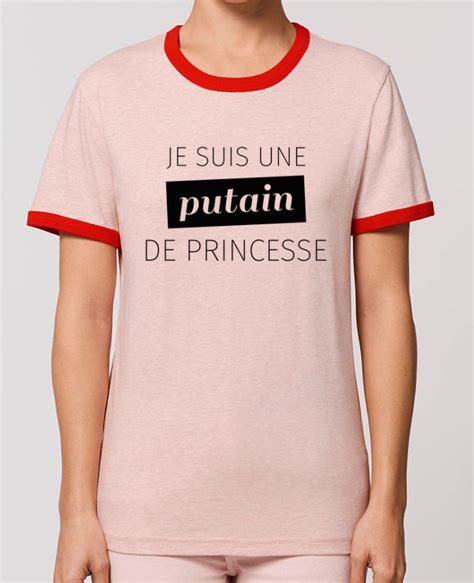 T Shirt Essentiel Stella Jazzer Je Suis Une Putain De Princesse