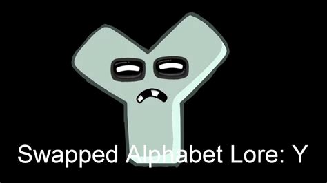 Swapped Alphabet Lore Y Youtube