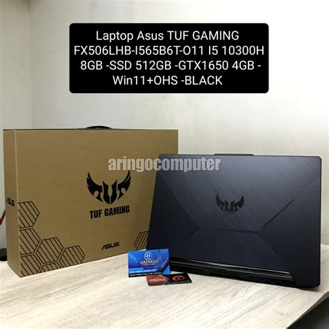 Jual Laptop Asus Tuf Gaming Fx506lhb I565b6t O11 I5 10300h 8gb Ssd 512gb Gtx1650 4gb Win11