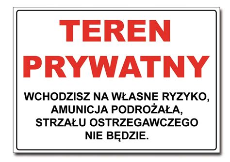 Teren Prywatny Wchodzisz Na W Asne Ryzyko X Mieszna Tablica