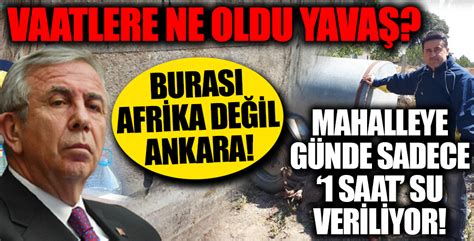 Burası Afrika değil Ankara Vatandaştan Mansur Yavaş a su isyanı