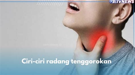 Sakit Menelan Hingga Demam Ini 5 Ciri Ciri Radang Tenggorokan Yang