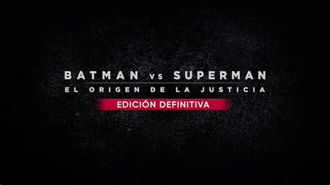 Batman V Superman El Origen De La Justicia Edición Definitiva Trailer Hbo Latam Youtube