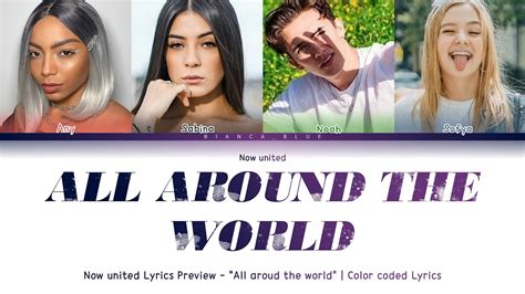 Now United All Aroud The World Color Coded Lyrics Preview YouTube