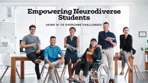 Tackling Challenges Faced By Neurodiverse Students With Artificial