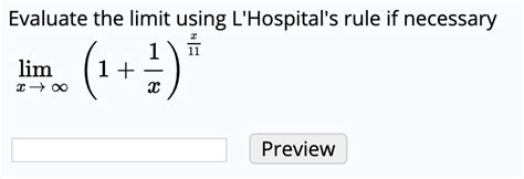 Solved Evaluate The Limit Using Lhospitals Rule If