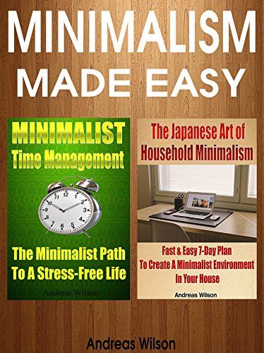 Minimalism Minimalism Made Easy The Ultimate Guide To Live A Stress