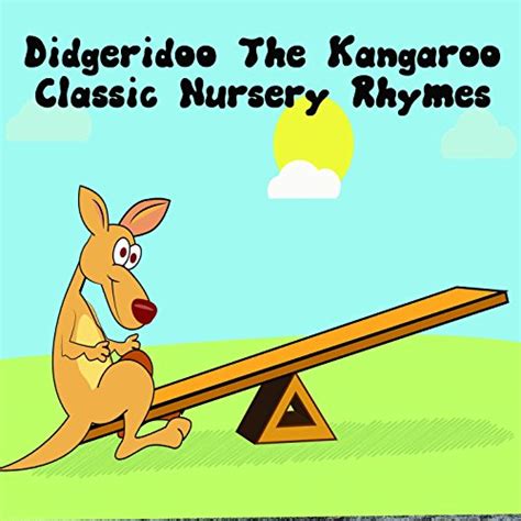 Reproducir Didgeridoo The Kangaroo Classic Nursery Rhymes De Canciones