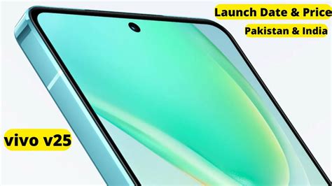 Vivo V25 Launch Date Price In Pakistan India Vivo V25 First Look