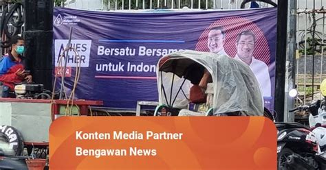 Spanduk Anies Aher Mulai Bermunculan Di Kota Solo Kumparan