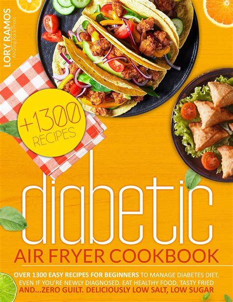 Diabetic Air Fryer Cookbook Over 1300 Easy Recipes For Beginners To