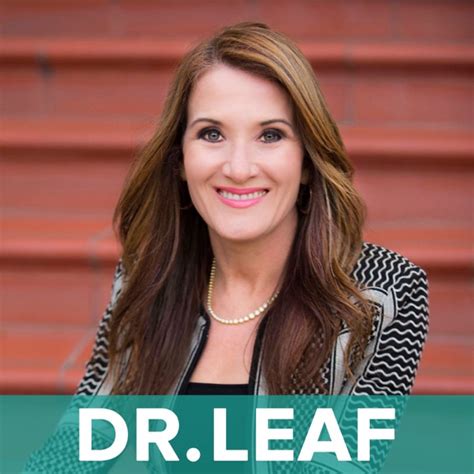 CLEANING UP THE MENTAL MESS with Dr. Caroline Leaf – Podcast – Podtail