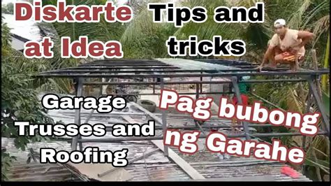 Paano Mag Bubong Ng Garahe Paraan Ng Pag Bubong Ng Garahe Gamit Ang