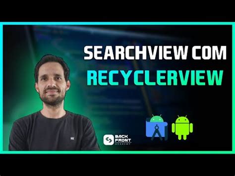 Componente SearchView RecyclerView No Android Studio YouTube