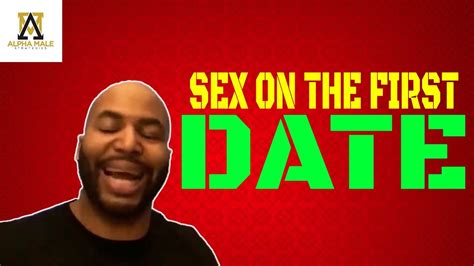 How To Get Sex On The First Date YouTube