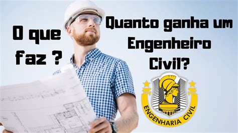 O Que Faz E Quanto Ganha Um Engenheiro Civil Novaes Engenharia Youtube