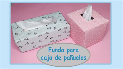 Como Hacer Una Funda Para Cajas De Pa Uelos De Papel Youtube