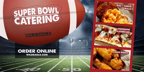 Super Bowl Catering Wild Eagle