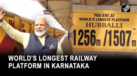 Pm Modi To Inaugurate Worlds Longest Railway Platform In Karnatakas