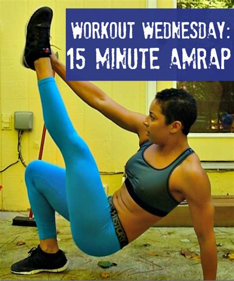 Workout Wednesday 15 Minute AMRAP