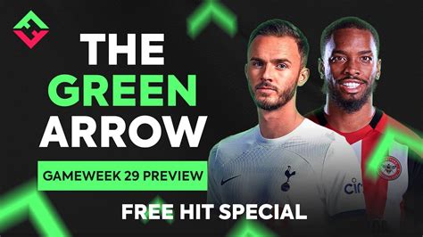 FPL Blank Gameweek 29 Preview Free Hit Special The Green Arrow