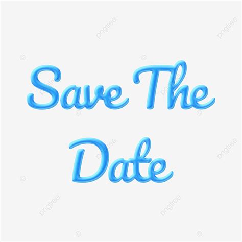 Save The Dates White Transparent Blue Save The Date Font Handwriting