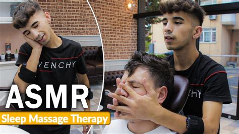 Massage Asmr Sleep Well With Efficient Asmr Barber Therapy Youtube