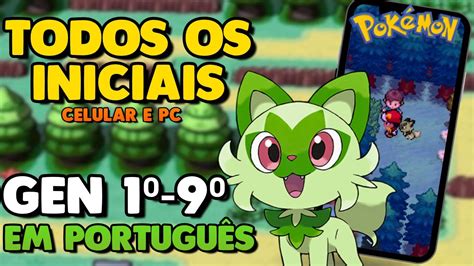 NOVO JOGO de Pokémon completo em PORTUGUÊS todos os iniciais e as 9