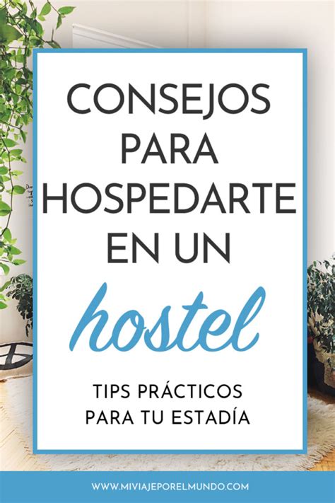 Cómo hospedarte y sobrevivir a cualquier hostal