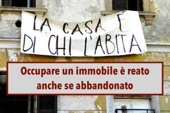 Occupazione abusiva da oggi non possono più occuparti casa anche se