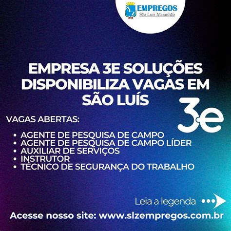 EMPRESA 3E SOLUÇÕES DISPONIBILIZA VAGAS EM SÃO LUÍS SLZ Empregos