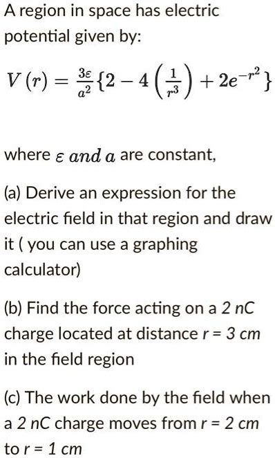 Solved Region In Space Has Electric Potential Given By V R 3e 3 {2 4 3 2e Where â‚¬ And