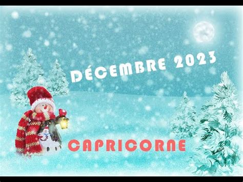 CAPRICORNE DECEMBRE 2023 Bravo Vous Allez Droit Devant Vous Et